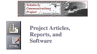 Scholarly Communications Project - Articles Reports and Software